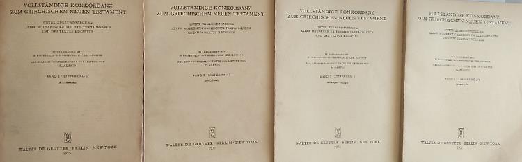 Vollstandige Konkordanz zum Griechischen Neun Testament. Band I. Unter zugrundelegung aller modernen kritischen textausgaben und des textus receptus. Band I. Lieferung 1. Band I. Lieferung 2. Band I. Lieferung 3/4. Band I. Lieferung 5