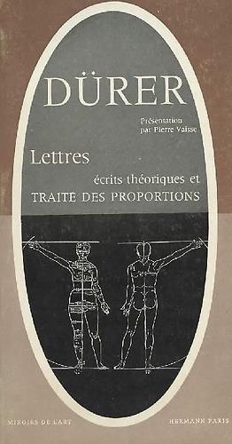 Lettres. Ecrits th�oriques et trait� des proportions - copertina
