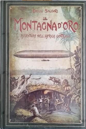 La montagna d'oro. Avventure nell'Africa Centrale - copertina