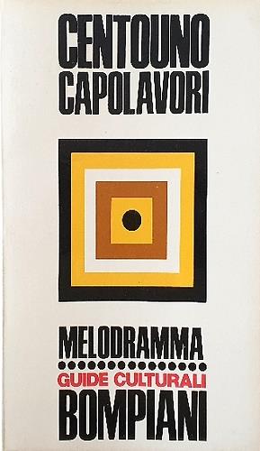 Dizionario di centouno capolavori del melodramma