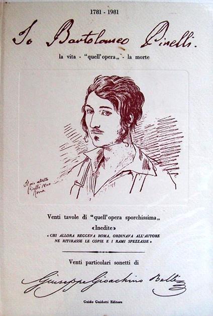 1781 - 1981. Io Bartolomeo Pinelli. La vita - "quell'opera" - la morte. Venti tavole di "quell'opera sporchissima", inedite - copertina