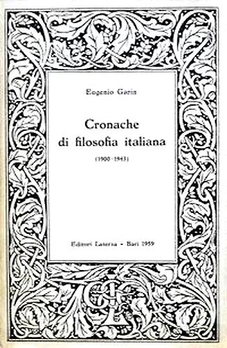 Cronache di filosofia italiana 1900-1943