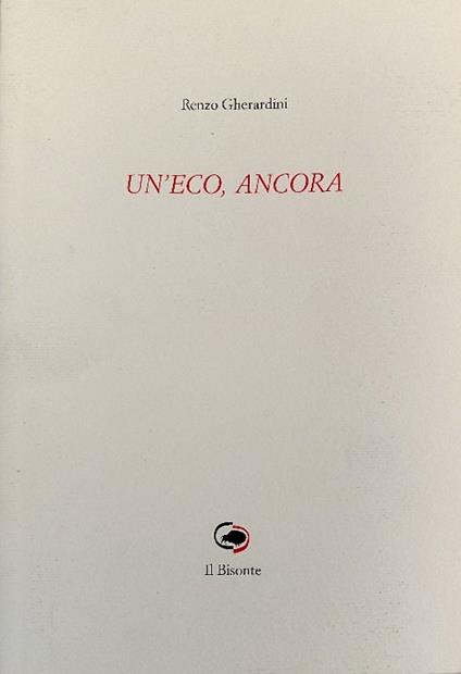 Un'eco, ancora. [Poesie] - copertina