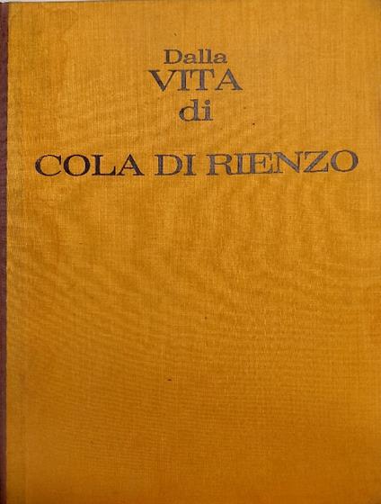 Dalla vita di Cola di Rienzo - Anonimo romano - copertina