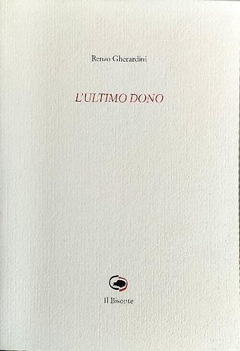 L' ultimo dono. [Poesie] - copertina