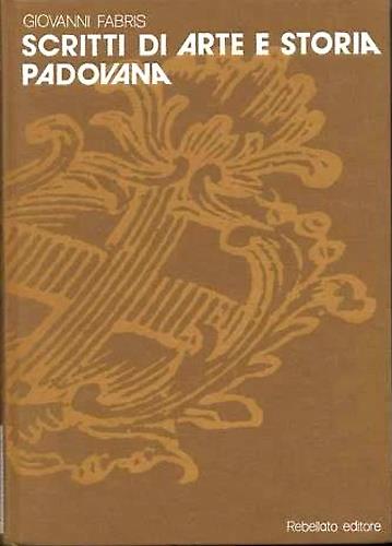 Scritti di arte e storia padovana - copertina