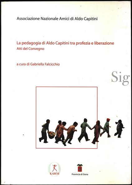 La pedagogia di Aldo Capitini tra profezia e liberazione - copertina