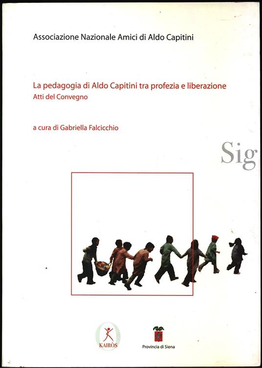 La pedagogia di Aldo Capitini tra profezia e liberazione - copertina