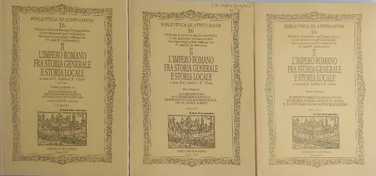 L' Impero Romano fra storia generale e storia locale. Volume II: 1. Il rinnovamento degli studi di storia tardo-antica in Italia e il contributo di Santo Mazzarino. 2. Zur beurteilung der romischen kaiserzeit in der deutsche historiographie des 19. j - copertina