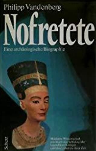 Nofretete. Eine arch�ologische Biographie - copertina