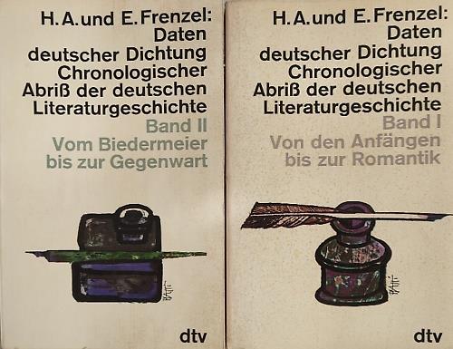 Daten deutscher Dichtung. Chronologischer Abri� der deutschen Literaturgeschichte. Band I: Von den Anf�ngen bis zur Romantik. Band II: Vom Biedermeier bis zur Gegenwart - copertina