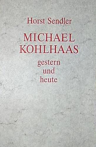 Michael Kohlhaas gestern und heute. Den Autoren und Freunden unseres Hauses zum Jahreswechsel 1985/1986 - copertina