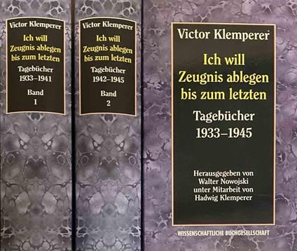 Ich will Zeugnis ablegen bis zum letzten. I. Tageb cher 1933-1941. II. Tageb cher 1942-1945 - copertina
