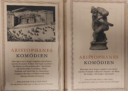 S mtliche Kom dien. Band I: Die Acharner. Die Ritter. Die Wolken. Die Wespen. Der Frieden. Band II: Die V gel, Lysistrate, Die Weiber am Thesmophorenfest, Die Fr sche, Die Weibervolksversammlung, Plutos - copertina