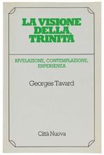 La Visione Della Trinita'. Rivelazione, Contemplazione, Esperienza