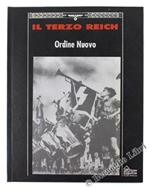Ordine Nuovo - Collana: Il Terzo Reich