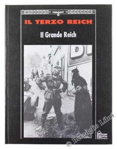 Il Grande Reich. Collana: Il Terzo Reich - copertina