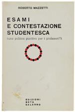 Esami E Contestazione Studentesca (Una Politica Punitiva Per I Professori?)