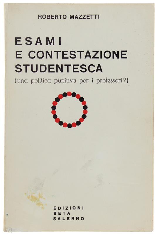 Esami E Contestazione Studentesca (Una Politica Punitiva Per I Professori?)