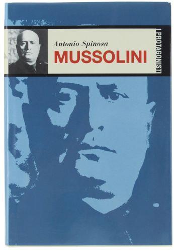 Mussolini - Antonio Spinosa - copertina
