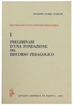 Preliminari D'Una Fondazione Del Discorso Pedagogico