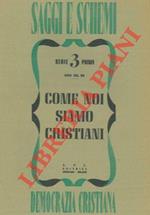 Come noi siamo cristiani