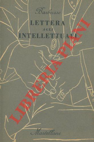 Lettera agli intellettuali. Con "Ciò che la vita significa per me" di Jack London - Henri Barbusse - copertina
