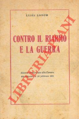 Contro il riarmo e la guerra - Luigi Longo - copertina
