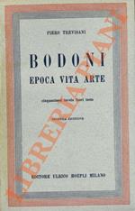 Bodoni, epoca, vita, arte