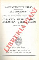 America state papers - The federalist - On liberty - Representative government - Utilitarism