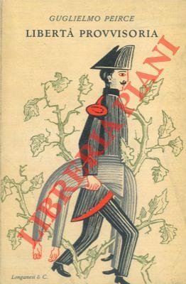 Libertà provvisoria - Guglielmo Peirce - copertina