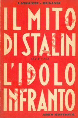 Il mito di Stalin ovvero l'idolo infranto - copertina