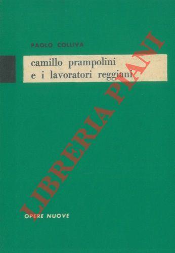 Camillo Prampolini e i lavoratori reggiani - Paolo Colliva - copertina