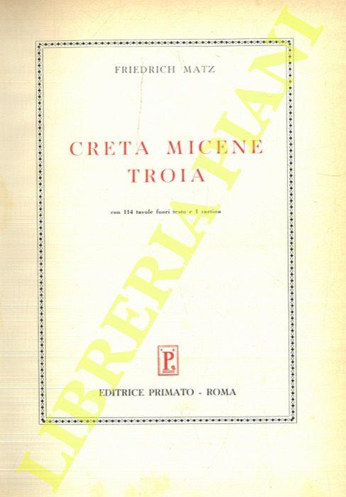 Creta, Micene, Troia