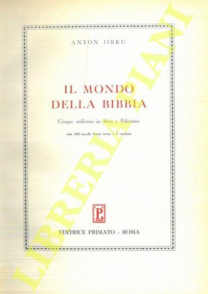 Il mondo della Bibbia. Cinque millenni in Siria e Palestina - copertina