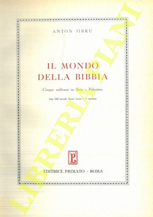 Il mondo della Bibbia. Cinque millenni in Siria e Palestina - copertina