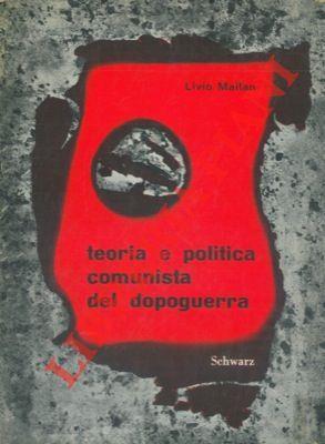 Teoria e politica comunista del dopoguerra - Livio Maitan - copertina
