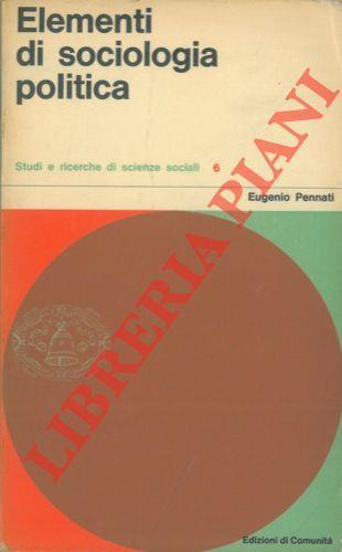 Elementi di sociologia politica - Eugenio Pennati - copertina