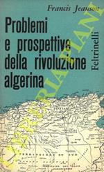 Problemi e prospettive della rivoluzione algerina