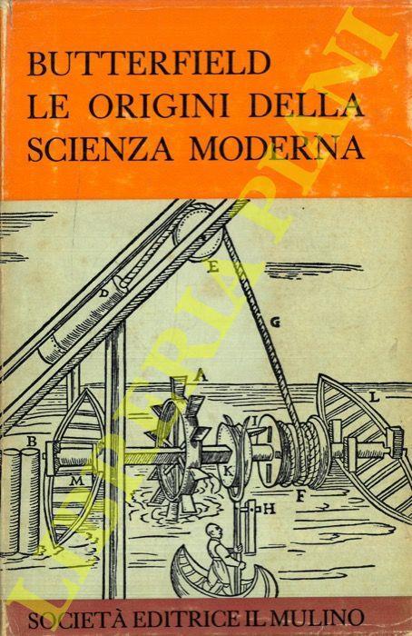 Le origini della scienza moderna - Herbert Butterfield - copertina