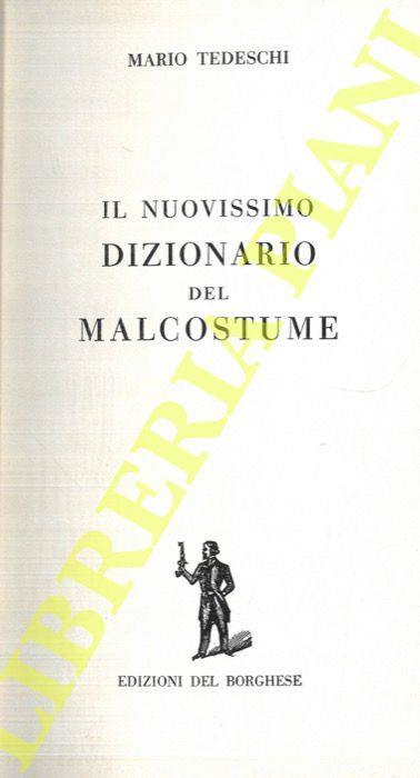 Il nuovissimo dizionario del malcostume - Mario Tedeschi - copertina
