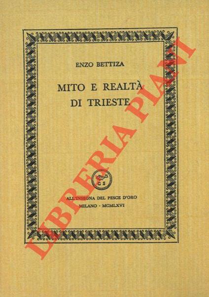 Mito e realtà di Trieste - Enzo Bettiza - copertina