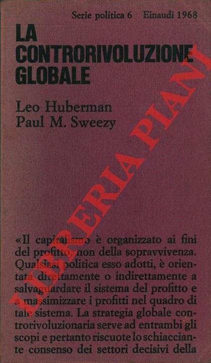 La controrivoluzione globale. La politica degli Stati Uniti dal 1963 al 1968 - Leo Huberman - copertina
