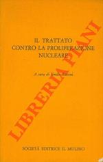 Il trattato contro la proliferazione nucleare