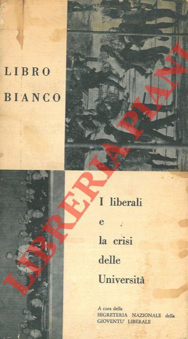 I liberali e la crisi delle università. Libro bianco - copertina