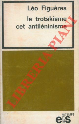 Le trotskisme cet antiléninisme - copertina