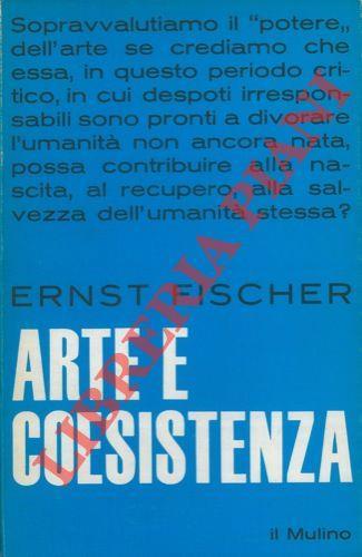 Arte e coesistenza. Contributo a una moderna estetica marxista - Ernst Fischer - copertina