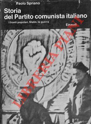 Storia del Partito Comunista Italiano. I fronti popolari, Stalin, la guerra - Paolo Spriano - copertina