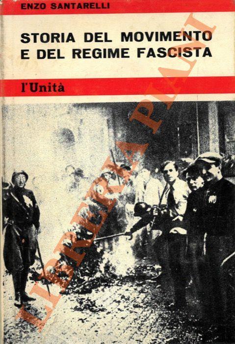 Storia del movimento e del regime fascista. I - Enzo Santarelli - copertina