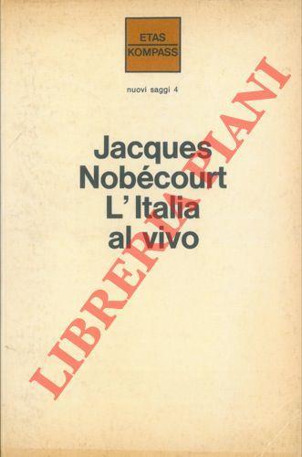 L' Italia al vivo - Jacques Nobécourt - copertina